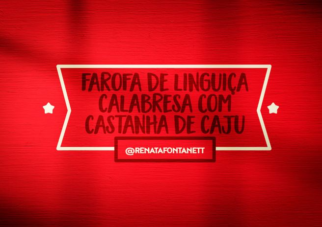 Farofa de linguiça calabresa Com castanha de caju